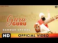Download Lagu Guru Guru - Kanwar Grewal (Official Video) | New Punjabi Songs 2019 | Rubai Music