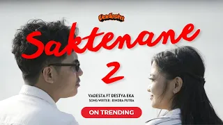 vadesta ft destya eka saktenane 2 official music video 