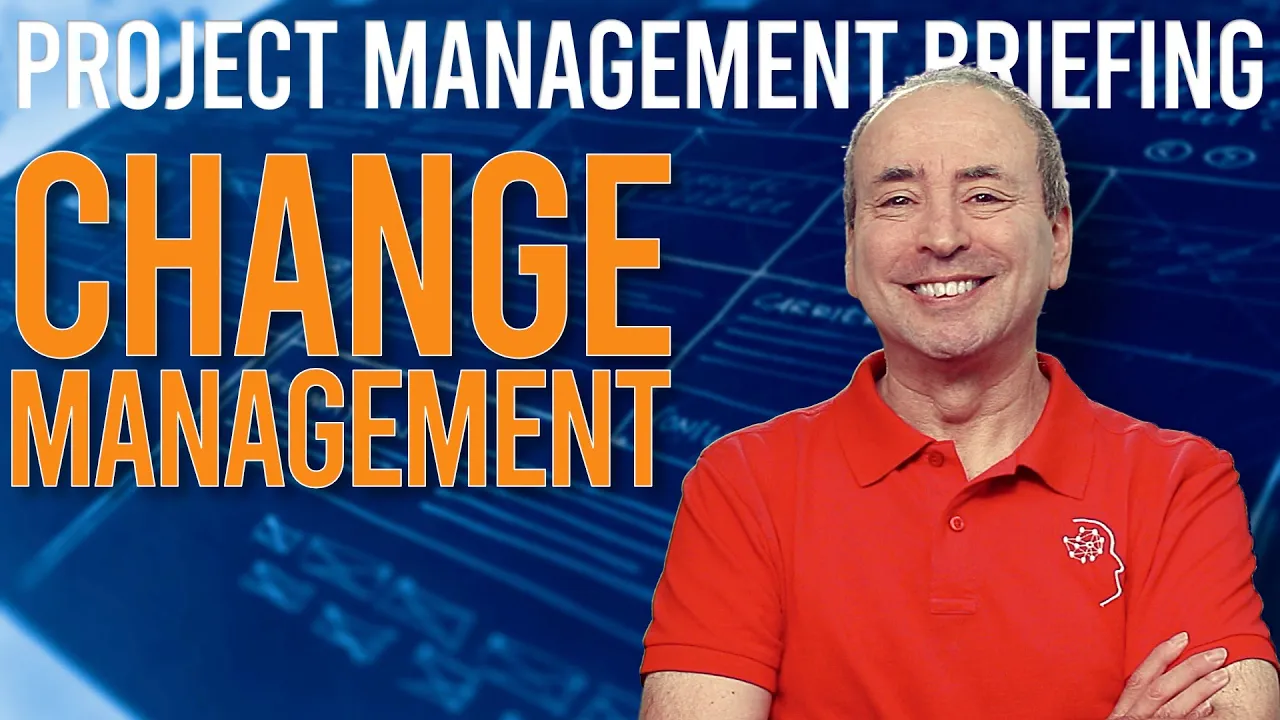 Change Management Briefing: 7 Essential Change Management Concepts