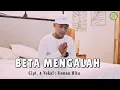 BETA MENGALAH - USMAN HITU (OFFICIAL MUSIC VIDEO)