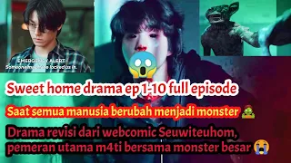 sweet home drama episode 1 10 sub indo sweet home