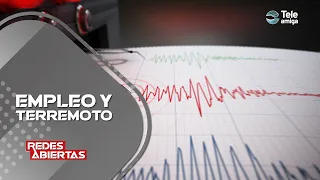 EMPLEO Y TERREMOTO #redesabiertas