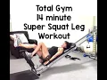 Total Gym 360 14 minute super squats