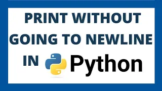 How to print without newline in python Avoid printing in new line