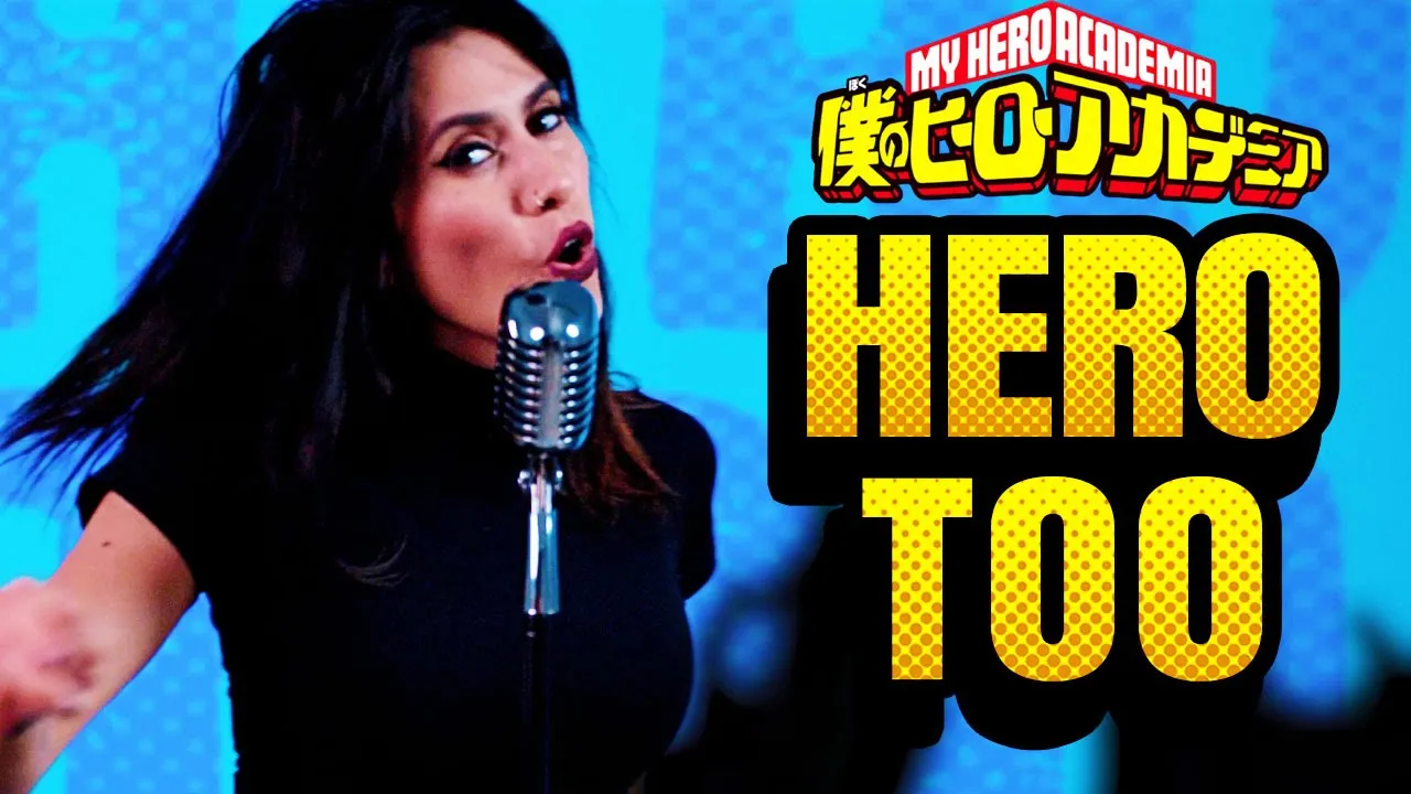 My Hero Academia - HERO TOO [RichaadEB & Cristina Vee]