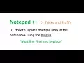 Multiline Find and Replace plugin tool in notepad