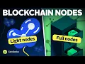How Do BLOCKCHAIN Nodes Work Different Types Explained