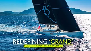 Proper grand: Sailing aboard and full tour of the new Grand Soleil 80