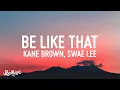 Download Lagu Kane Brown, Swae Lee, Khalid - Be Like That (Lyrics)