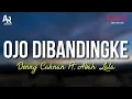 Download Lagu Ojo Dibandingke - Denny Caknan Ft. Abah Lala (LIRIK)