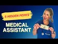 Top 5 Hidden Perks of Becoming a Medical Assistant