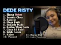 Download Lagu ILANG DEDE RISTY TERBARU 2025 full album GANJENE PANTURA