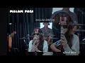 Lagu Malam Pagi - Salsa Bintan ft.3 Pemuda Berbahaya -official music