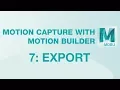 Motion Builder Tutorial 07 - Export
