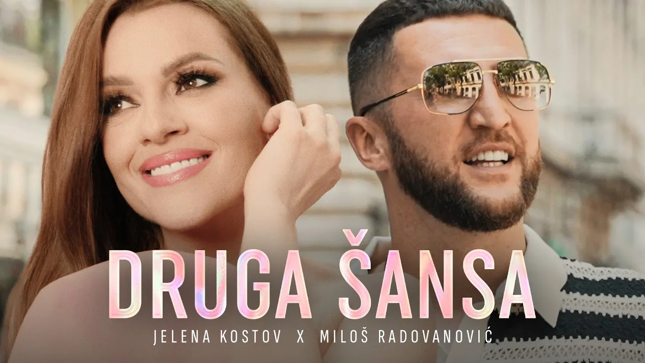 Jelena Kostov x Milos Radovanovic - Druga sansa (Official Video | 4K)