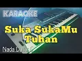 Download Lagu SUKA SUKAMU TUHAN ( Nada C ) Karaoke Rohani Kristen
