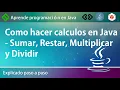 Como hacer calculos en Java - Sumar Restar Multiplicar y Dividir