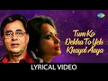Download Lagu Tum Ko Dekha To Yeh Khayal Aaya | Jagjit singh Ghazals | Chitra Singh | Lyrical Video | Love Songs