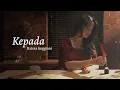 Download Lagu Raissa Anggiani - Kepada (Narasi)