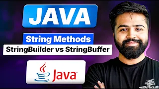 Java Strings Part 2 All String Methods StringBuilder vs StringBuffer Java Full Course
