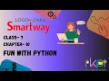 Fun with Python Class - 7 Chapter