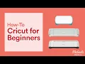 Cricut for Beginners Online Classes Michaels