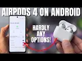 AirPods 4 with Android Full Breakdown of What s Missing