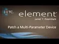 03 5 Patch a Multi-Parameter Device