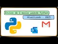 Como Enviar Emails com anexos com Python - Tutorial Facil 2025