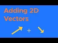How to Add 2D Vectors