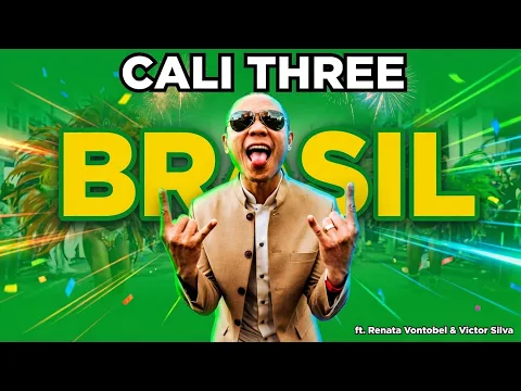Cali Three - Brasil (feat. Renata Vontobel & Victor Silva)