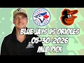 Toronto Blue Jays vs Baltimore Orioles 26 MLB Pick Prediction MLB Betting Tips