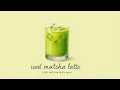 Download Lagu Iced Matcha Latte 아이스 말차 라떼