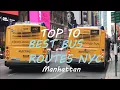 Top 10 BEST Bus Routes in Manhattan Transit Talk Ep 4b