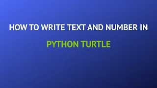 How to write number and text in Python Turtle Tutorial