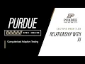 Computerized Adaptive Testing L2 3 Relationship with AI Purdue University