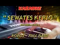 Lagu SEWATES KERJO KARAOKE - KOPLO - DIFARINA INDRA
