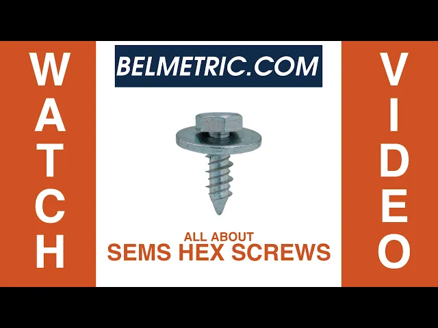 All About SEMS Hex Head Screws