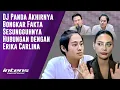 Lagu Dj Panda Bongkar Fakta Hubungan dengan Erika Carlina | Intens Investigasi | Eps 6094