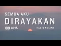 Download Lagu Semua Aku Dirayakan - Nadin Amizah | Lirik + Eng Sub Lyrics Terjemahan English