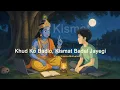 Nothing Is Impossible Change Yourself and Your Destiny Will Change Shri Krishna Motivation