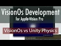 Do the physics in VisionOs Static Kinematic Dynamic behave in the same way as Unity