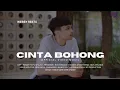 Lagu CINTA BOHONG - WEBBYRESTU (OFFICIAL MUSIC VIDEO)