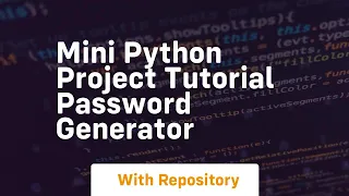mini python project tutorial password generator
