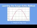 Learning the Runge-Kutta Method 2 Adaptive Step Size