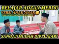 Download Lagu BELAJAR ADZAN MERDU IRAMA ROST VERSI ANAK-ANAK SOLEH || Adzan Rast Nafas Pendek dan Nada Rendah