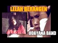 Download Lagu DANGDUT SASAK UDAYANA BAND- LELAH BERANGEN