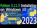 How to Install Python 3 11 5 on Windows 10 2023 Update Complete Guide