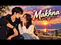 Makhna | Tanishk Bagchi, Yasser Desai & Asees Kaur | Drive | Vanuj Singing ❤️