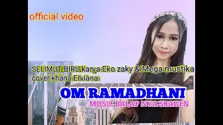 Download SELIMUT BIRU karya eko saky \u0026 mega mustika cover khana erviana om ramadhani MP3